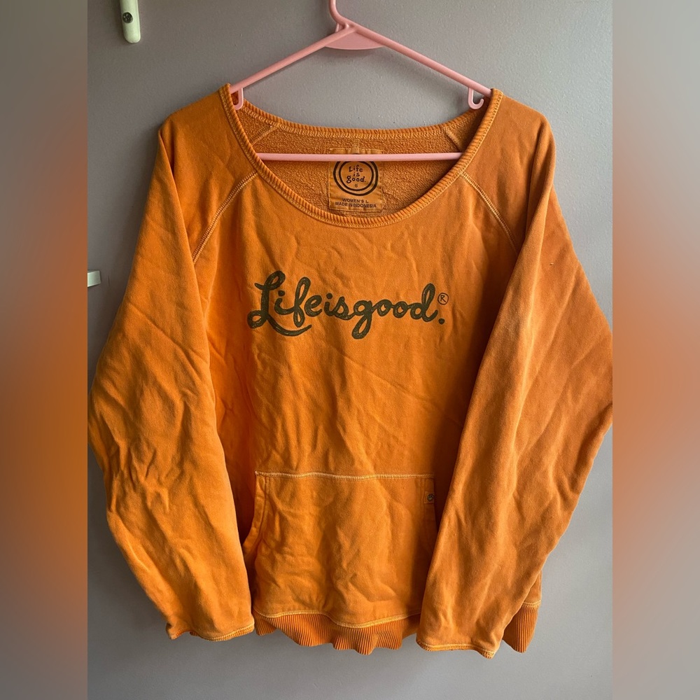Life is Good pullover